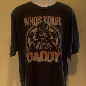 Stars Wars "Who's Your Daddy" Darth Vader Mens XL TShirt Gray/Black Color